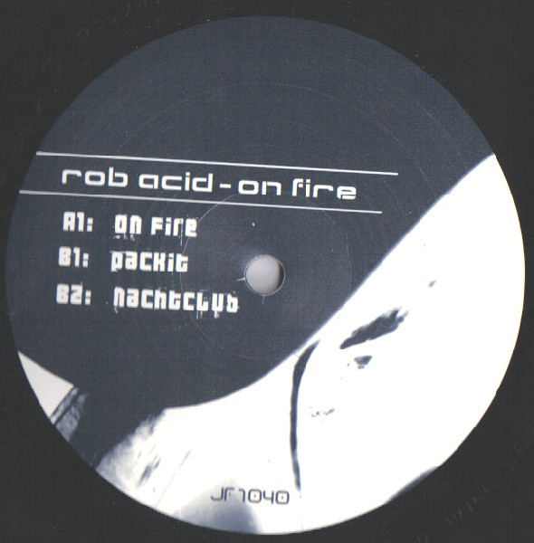 Rob Acid - On Fire | Junkfood Records (JF 1040) - main