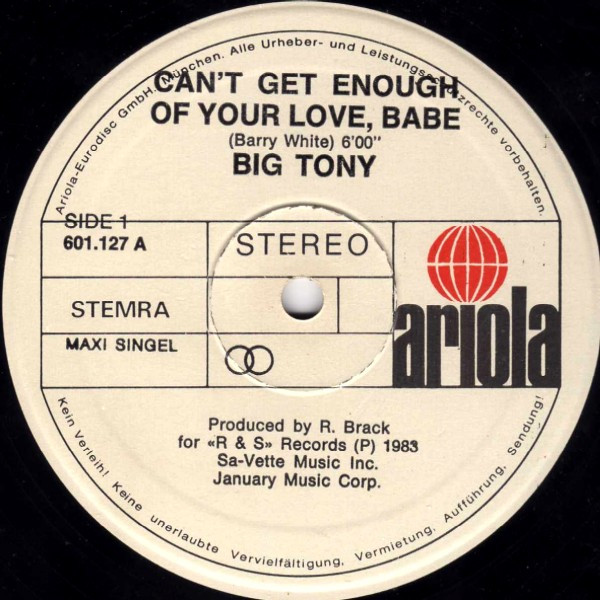 Big Tony - Can't Get Enough Of Your Love, Babe | Ariola (601 127) - 3