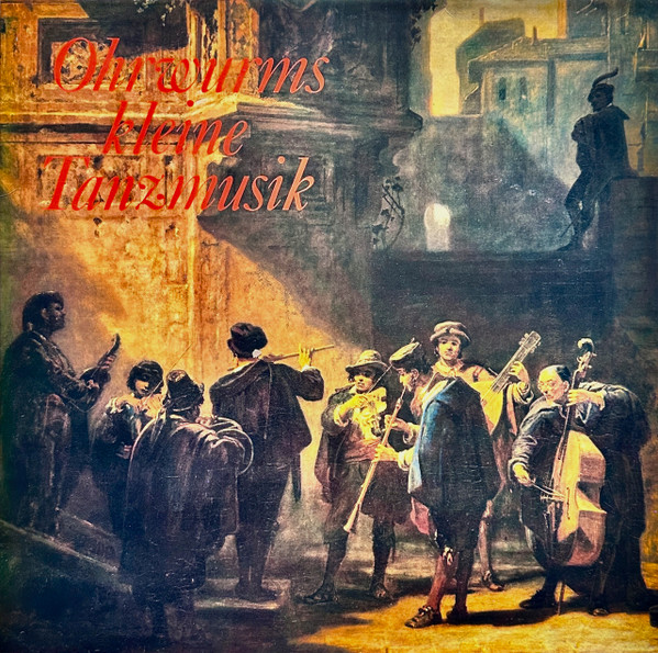 Ohrwurm - Ohrwurms Kleine Tanzmusik | Not On Label (Ohrwurm Self-released) (BS 1429) - main Ohrwurm - Ohrwurms Kleine Tanzmusik | Not On Label (Ohrwurm Self-released) (BS 1429) - main