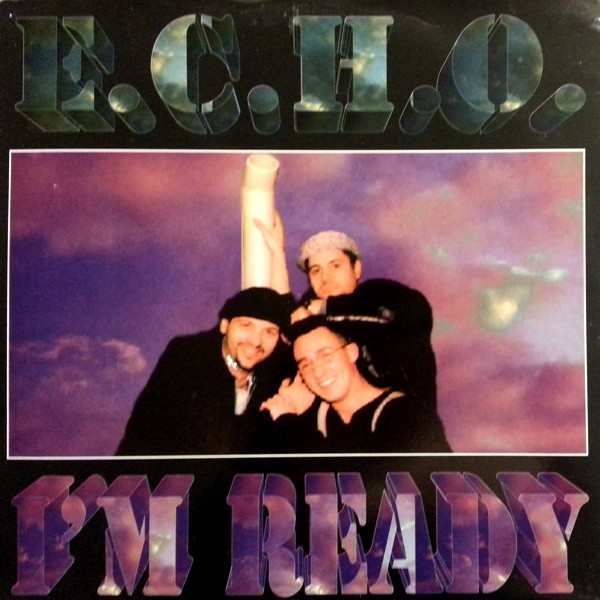 E.C.H.O. - I'm Ready | Beverly Hills Records (BH 3005) - main