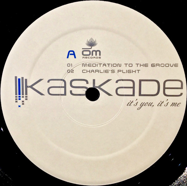 Kaskade - It's You, It's Me | OM Records (OM120VLP) - 2 Kaskade - It's You, It's Me | OM Records (OM120VLP) - 2
