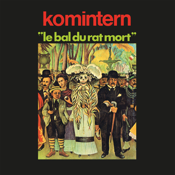 Komintern - Le Bal Du Rat Mort | Replica Records (RPC035) - main