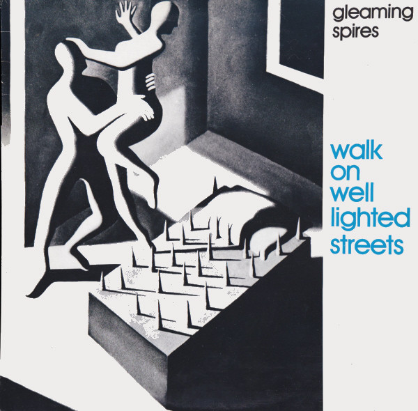 Gleaming Spires - Walk On Well Lighted Streets | Passport Records (PL 5016)