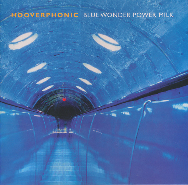 Hooverphonic - Blue Wonder Power Milk | Music On Vinyl (MOVLP1394)
