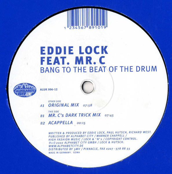 Eddie Lock - Bang To The Beat Of The Drum | Alphabet City UK (ALUK 006-12)