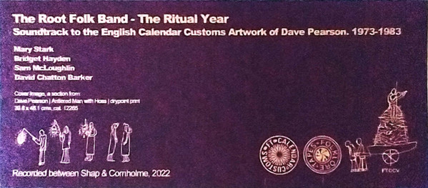 The Root Folk Band - The Ritual Year - Soundtrack To The English Calendar Customs Artwork Of Dave Pearson. 1973–1983 | Folklore Tapes (FTCCV) - 2