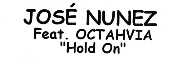 Jose Nuñez  Featuring Octavia Lambertis - Hold On | Oxyd Records (OX6061??) - 4