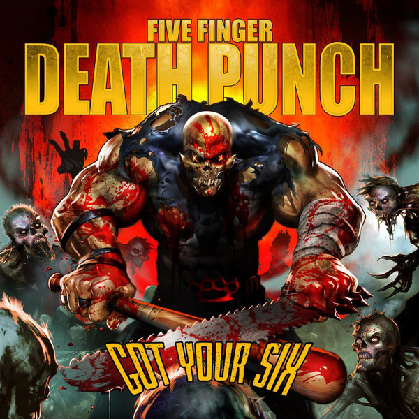 Five Finger Death Punch - Got Your Six | Eleven Seven Music (ESM 164-4) - 2
