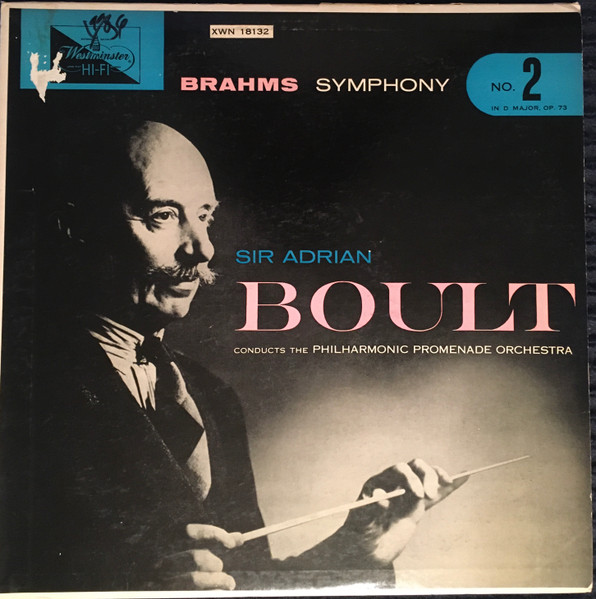 Johannes Brahms - Sir Adrian Boult , The Philharmonic Promenade Orchestra - Symphony No.2 In D Major. Op. 73 | Westminster (XWN 18132) - main