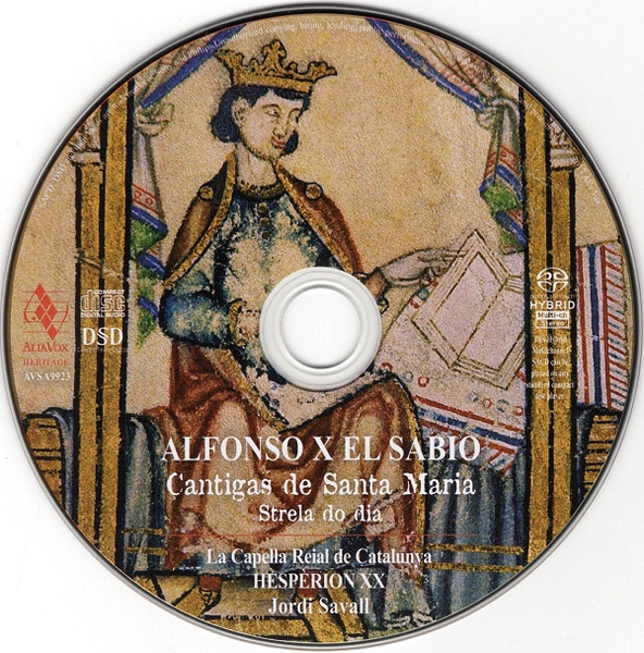Alfonso X El Sabio • La Capella Reial De Catalunya • Hespèrion XX • Jordi Savall - Cantigas De Santa Maria (Strela Do Dia) | Alia Vox (AVSA9923) - 3 Alfonso X El Sabio • La Capella Reial De Catalunya • Hespèrion XX • Jordi Savall - Cantigas De Santa Maria (Strela Do Dia) | Alia Vox (AVSA9923) - 3