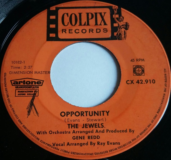 The Jewels - Opportunity / Gotta Find A Way | Colpix Records (CX 42.910) - 2
