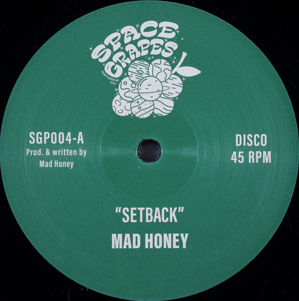 Mad Honey - Setback | Space Grapes (SGP004)