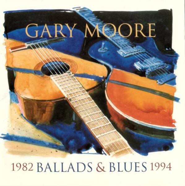 Gary Moore - Ballads & Blues 1982 - 1994 | Virgin (7243 8 40054 2 9) - main