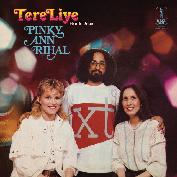 Pinky Ann Rihal - Tere Liye (Hindi Disco) | Naya Beat Records (NAYA-002LP) - main Pinky Ann Rihal - Tere Liye (Hindi Disco) | Naya Beat Records (NAYA-002LP) - main