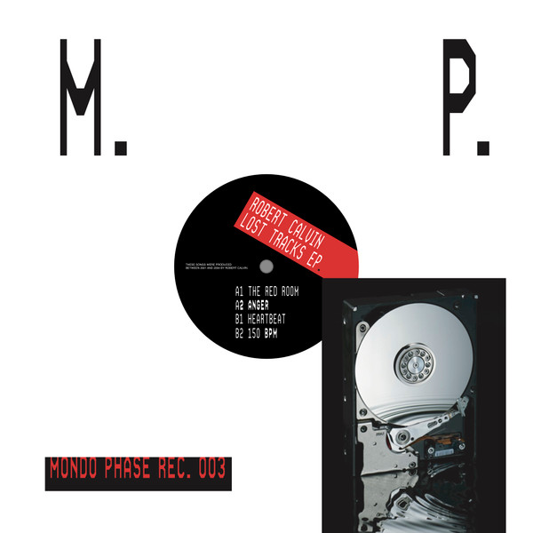 Robert Calvin - Lost Tracks EP. | Mondo Phase Rec. (MP00003)