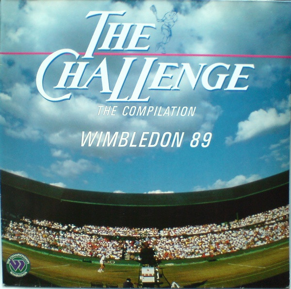 Various - The Challenge • The Compilation Wimbledon 89 | Ariola (210 069)