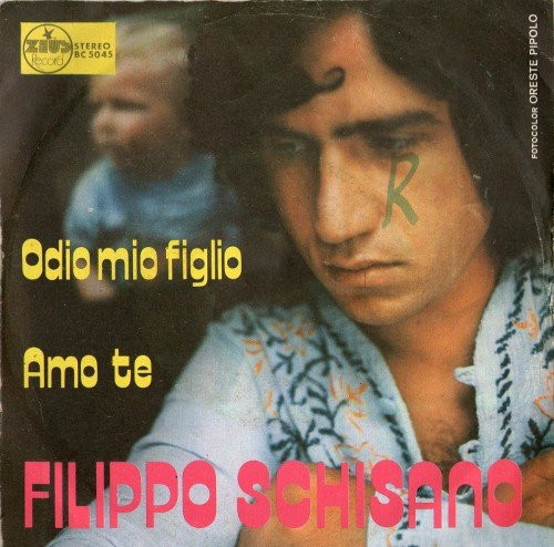 Filippo Schisano - Odio Mio Figlio | Zeus Record (BC 5045)