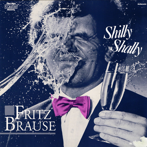 Fritz Brause - Shilly Shally | Papagayo (1C 066 15 6041 1) - main
