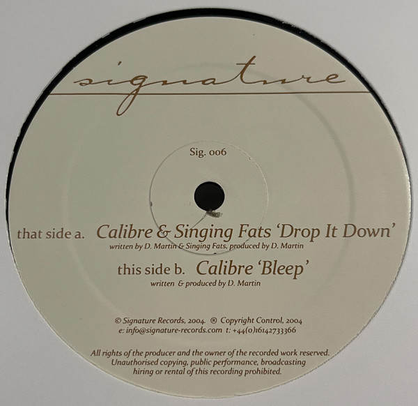 Calibre & Singing Fats - Drop It Down / Bleep | Signature Records (Sig. 006)