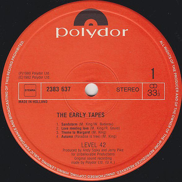Level 42 - The Early Tapes · July/Aug 1980 | Polydor (2383 637) - 3 Level 42 - The Early Tapes · July/Aug 1980 | Polydor (2383 637) - 3