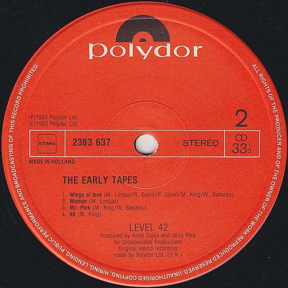 Level 42 - The Early Tapes · July/Aug 1980 | Polydor (2383 637) - 4 Level 42 - The Early Tapes · July/Aug 1980 | Polydor (2383 637) - 4