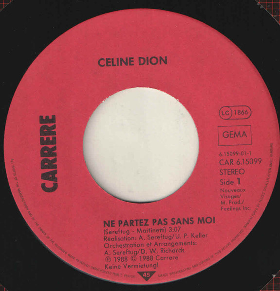 Céline Dion - Ne Partez Pas Sans Moi | Carrere (CAR 6.15099 AC) - 3