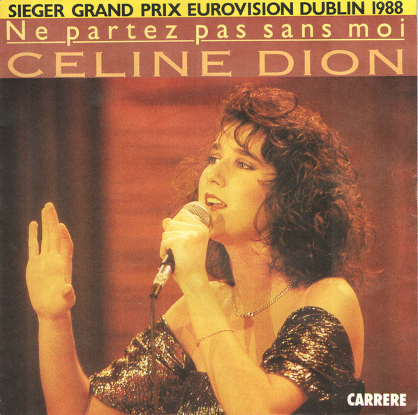 Céline Dion - Ne Partez Pas Sans Moi | Carrere (CAR 6.15099 AC)