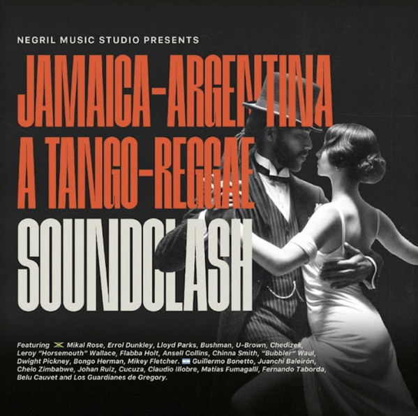 Various - Jamaica - Argentina: A Tango Reggae Soundclash | Negril Music Studio (NEGRIL001)