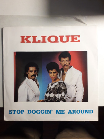 Klique - Stop Doggin' Me  Around | MCA Records (CA 52250) - main