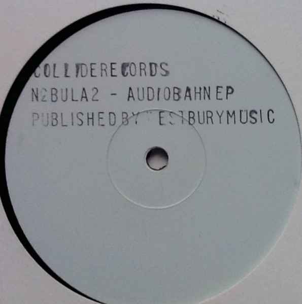 Nebula II - Audiobahn E.P. | Collide Records (IDE 002) - main