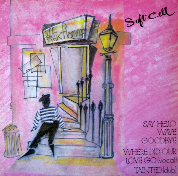 Soft Cell - Say Hello Wave Goodbye | Vertigo (SOVX 2306) - main