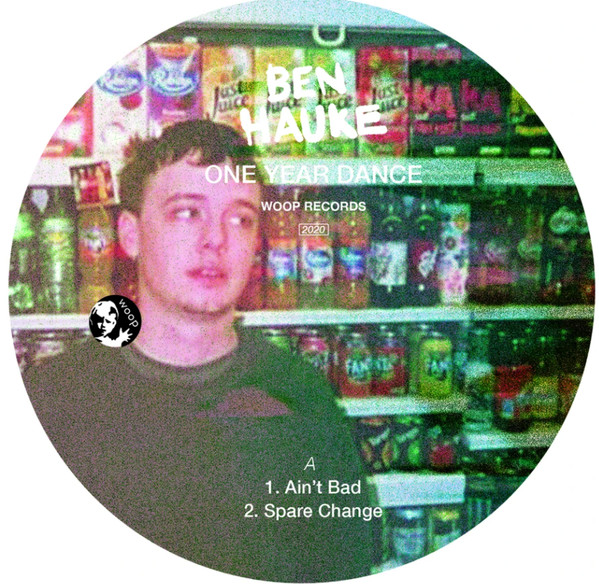 Ben Hauke - One Year Dance | WOOP Records (WOOP04) - main Ben Hauke - One Year Dance | WOOP Records (WOOP04) - main