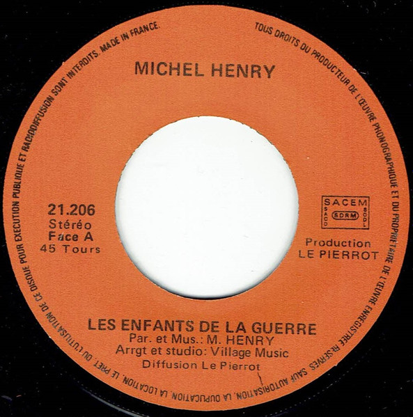 Michel Henry - Les Enfants De La Guerre | Not On Label (21206) - 3