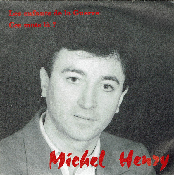 Michel Henry - Les Enfants De La Guerre | Not On Label (21206) - main