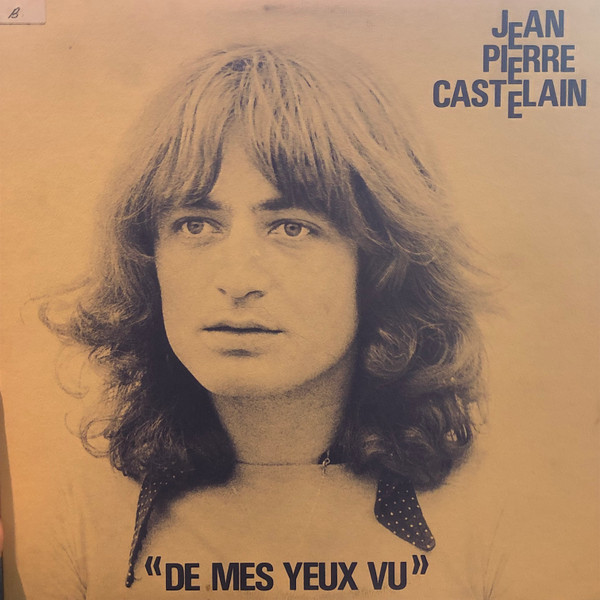 Jean-Pierre Castelain - "De Mes Yeux Vu" | Warner Bros. Records (FLP 46155)