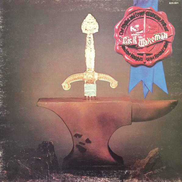 Rick Wakeman - The Myths And Legends Of King Arthur And The Knights Of The Round Table | A&M Records (825 001)