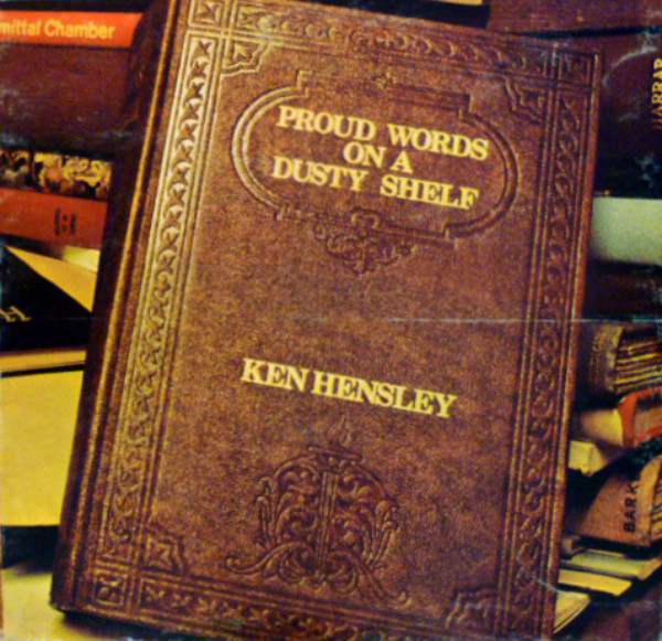 Ken Hensley - Proud Words On A Dusty Shelf | Bronze (ILPS 9223) - main