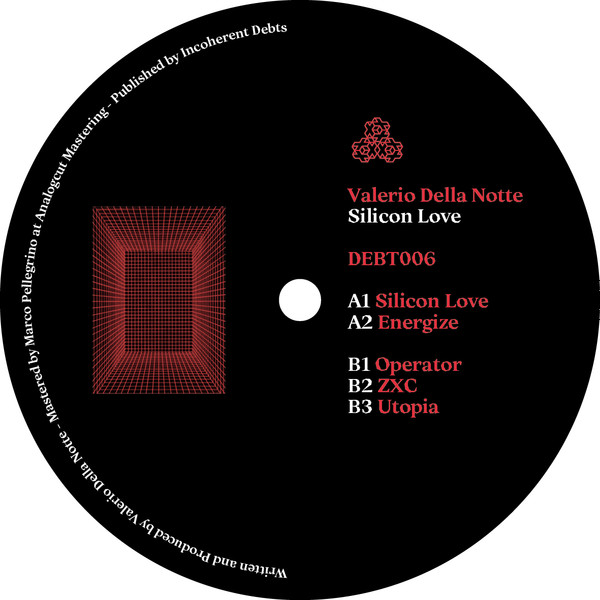 Valerio Della Notte - Silicon Love | Incoherent Debts (DEBT006)