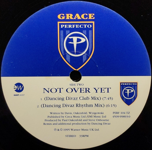 Grace - Not Over Yet (Paul Oakenfold / Dancing Divaz Remixes) | Perfecto (PERF 104 TZ) - 4 Grace - Not Over Yet (Paul Oakenfold / Dancing Divaz Remixes) | Perfecto (PERF 104 TZ) - 4