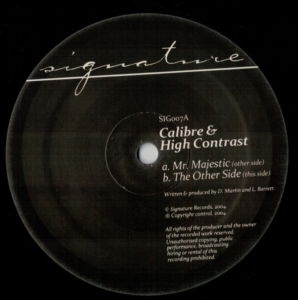 Calibre & High Contrast - Mr. Majestic / The Other Side | Signature Records (SIG007)