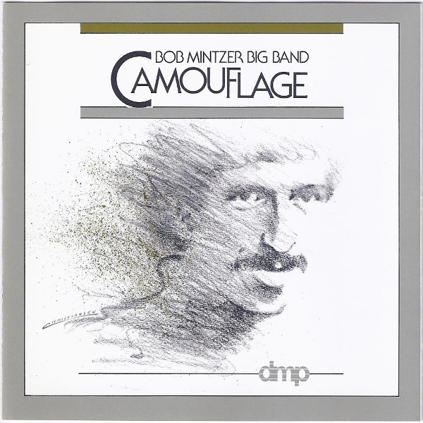 Bob Mintzer Big Band - Camouflage | DMP (CD-456) - main Bob Mintzer Big Band - Camouflage | DMP (CD-456) - main