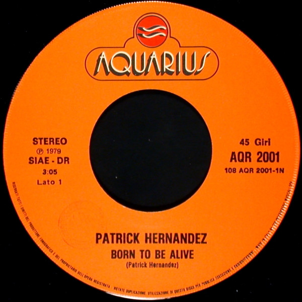 Patrick Hernandez - Born To Be Alive | Aquarius (AQR 2001) - 3