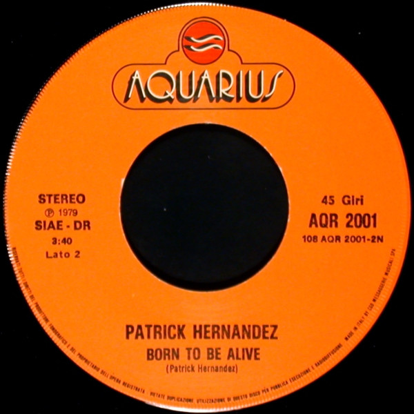 Patrick Hernandez - Born To Be Alive | Aquarius (AQR 2001) - 4