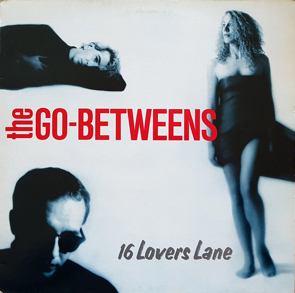 The Go-Betweens - 16 Lovers Lane | Beggars Banquet (70679) - main