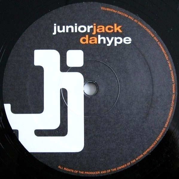 Junior Jack - Da Hype | [PIAS] Recordings (PIASB 067 R) - 3