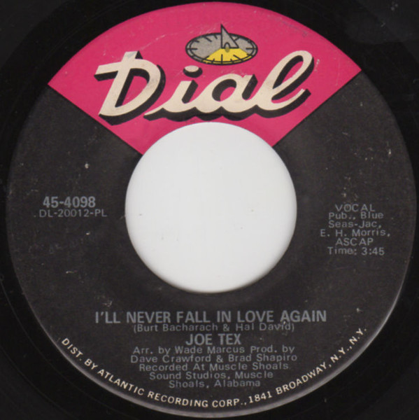 Joe Tex - I'll Never Fall In Love Again / The Only Way I Know To Love You | Dial (45-4098) - main Joe Tex - I'll Never Fall In Love Again / The Only Way I Know To Love You | Dial (45-4098) - main