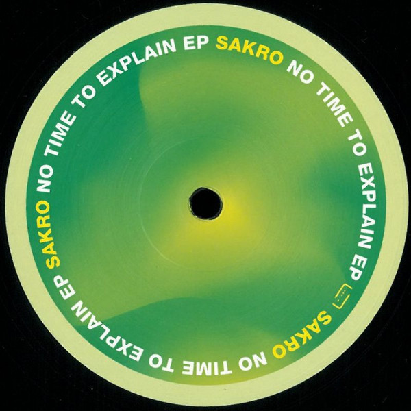 Sakro - No Time To Explain EP | Raum...musik (musik100) - main