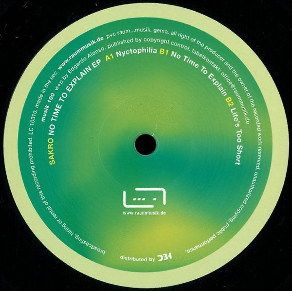 Sakro - No Time To Explain EP | Raum...musik (musik100) - 2