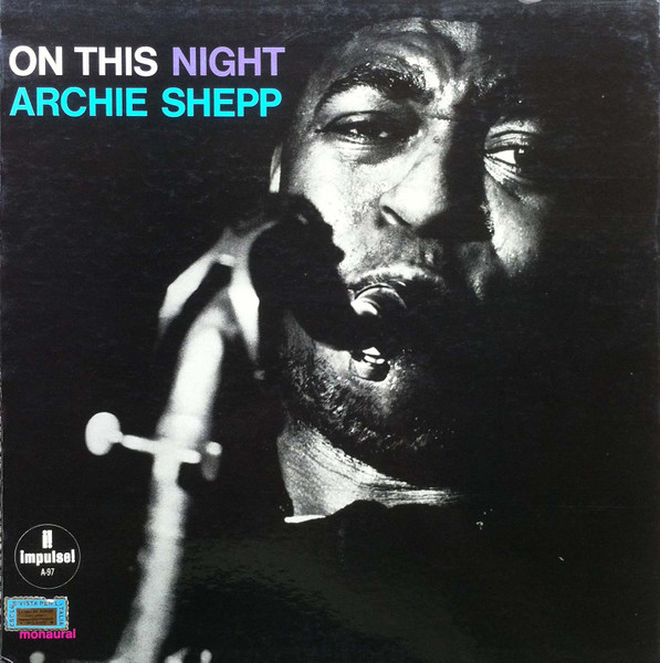 Archie Shepp - On This Night | Impulse! (A-97)