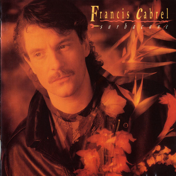 Francis Cabrel - Sarbacane | CBS (CK-90778) - main